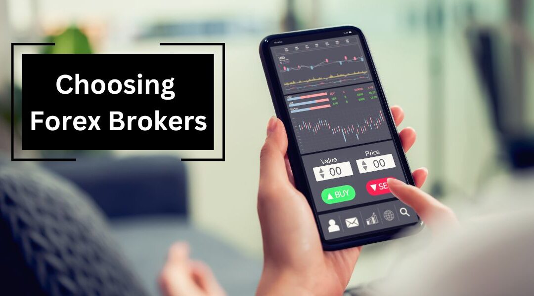 Choosing the Right Forex Broker: What You Need to Know